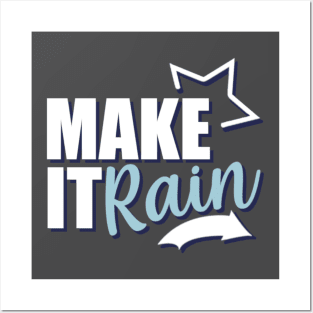 Motivational Quotes | Make it Rain Posters and Art